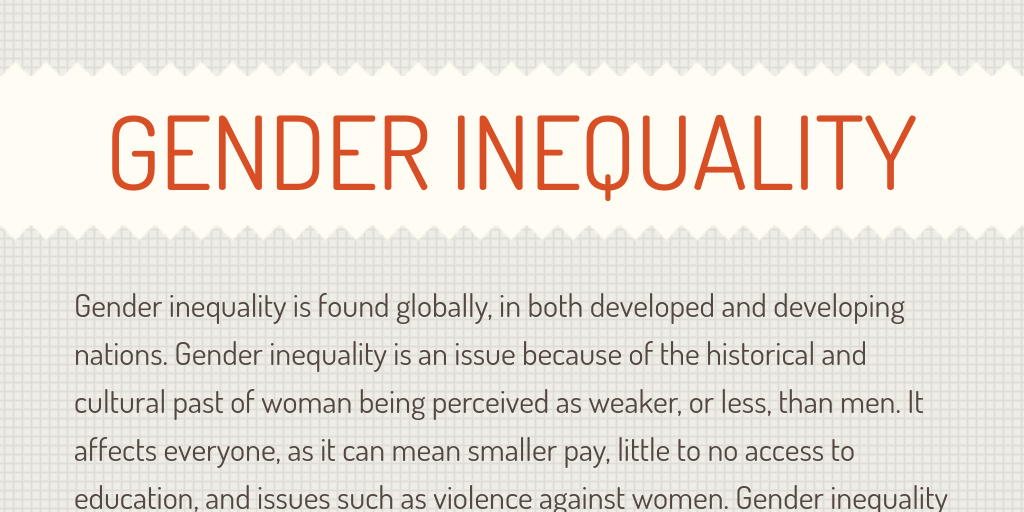 Gender Inequality A Huge Problem