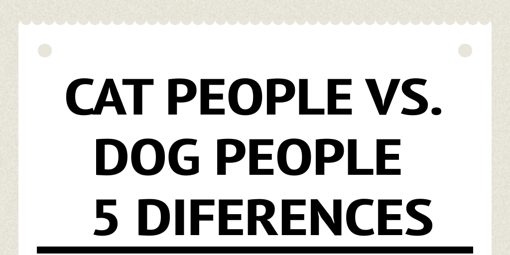 5 Differences Between Cat and Dog People by Violet Vivienne Infogram